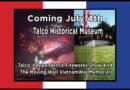 Coming July 4th – Fireworks – The Moving Wall – Talco Historical Museum Photos